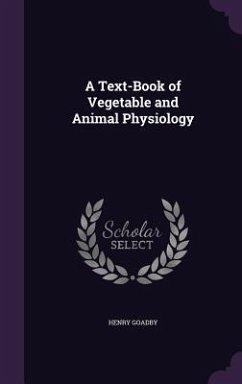 Cover A Text-Book of Vegetable and Animal Physiology
