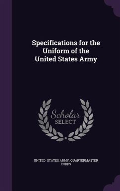 Specifications for the Uniform of the United States Army - States Army Quartermaster Corps, United