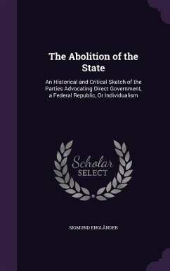 The Abolition of the State - Engländer, Sigmund