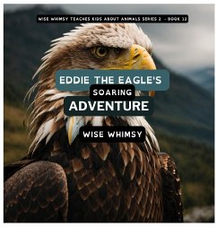 Eddie The Eagle's Soaring Adventure - Whimsy, Wise