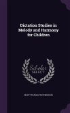 Dictation Studies in Melody and Harmony for Children