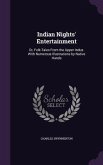 Indian Nights' Entertainment: Or, Folk-Tales from the Upper Indus. with Numerous Illustrations by Native Hands