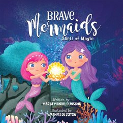 Brave Mermaids Shell of Magic - Dunsche, Maria Mandel