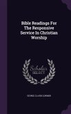 Bible Readings For The Responsive Service In Christian Worship