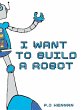 I Want To Build A Robot - Bild 1