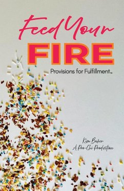 Feed Your Fire - Baker, Kim