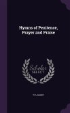 Hymns of Penitence, Prayer and Praise
