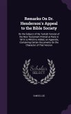 Remarks on Dr. Henderson's Appeal to the Bible Society: On the Subject of the Turkish Version of the New Testament Printed at Paris in 1819. to Which