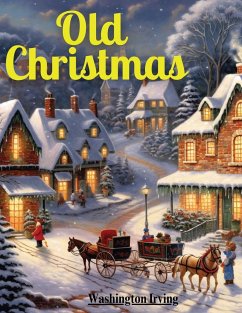 Old Christmas - Washington Irving