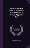 Rules of the High Court of Judicature at Fort William in Bengal, Appellate Side