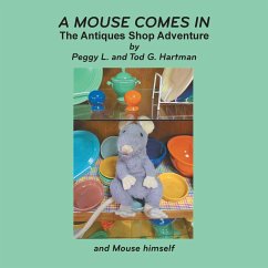 A Mouse Comes In - Hartman, Peggy L. and Tod G.