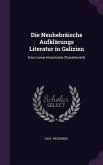 Die Neuhebraische Aufklarungs Literatur in Galizien: Eine Literar Historische Charakteristik