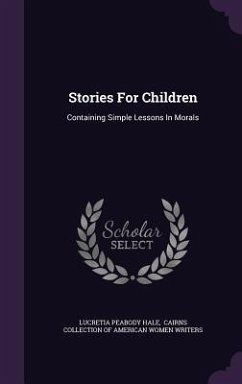 Cover Stories for Children: Containing Simple Lessons in Morals