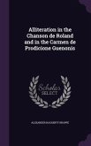 Alliteration in the Chanson de Roland and in the Carmen de Prodicione Guenonis