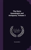 The Herts Genealogist and Antiquary, Volume 3