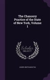 The Chancery Practice of the State of New York, Volume 1