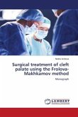 Surgical treatment of cleft palate using the Frolova-Makhkamov method