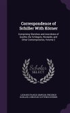 Correspondence of Schiller with Korner: Comprising Sketches and Anecdotes of Goethe, the Schlegels, Wielands, and Other Contemporaries, Volume 2