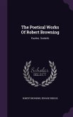 The Poetical Works of Robert Browning: Pauline. Sordello