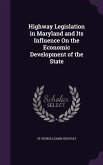 Highway Legislation in Maryland and Its Influence On the Economic Development of the State