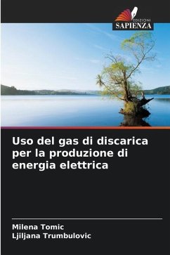 Uso del gas di discarica per la produzione di energia elettrica - Tomic, Milena;Trumbulovic, Ljiljana