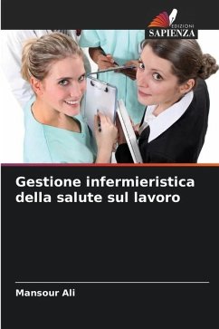 Gestione infermieristica della salute sul lavoro - Ali, Mansour