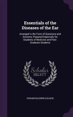 Essentials of the Diseases of the Ear - Gleason, Edward Baldwin