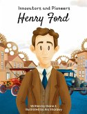 Henry Ford Innovators and Pioneers