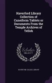 Haverford Library Collection of Cuneiform Tablets or Documents From the Temple Archives of Telloh