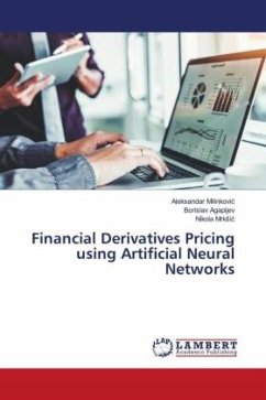 Financial Derivatives Pricing using Artificial Neural Networks - Milinkovic, Aleksandar;Agapijev, Borislav;Mrksic, Nikola