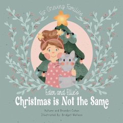 Eden and Ellie's Christmas is Not the Same - Cohen, Autumn; Cohen, Brandon