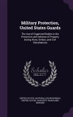 Military Protection, United States Guards Military Protection, United States Guards