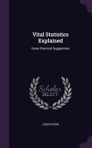 Vital Statistics Explained: Some Practical Suggestions