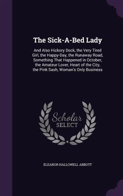 The Sick-A-Bed Lady - Abbott, Eleanor Hallowell