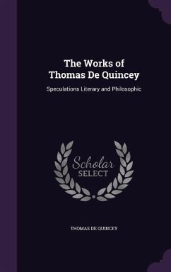 The Works of Thomas De Quincey - De Quincey, Thomas