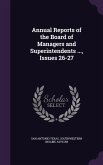 Annual Reports of the Board of Managers and Superintendents ..., Issues 26-27
