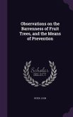 Observations on the Barrenness of Fruit Trees, and the Means of Prevention
