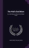The Wall's End Miner