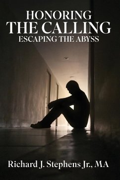 Honoring the Calling - Escaping the Abyss - Stephens, Richard J
