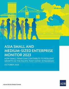 Asia Small and Medium-Sized Enterprise Monitor 2023 - Asian Development Bank