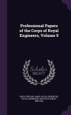 Professional Papers of the Corps of Royal Engineers, Volume 9