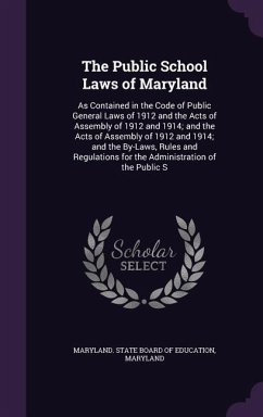 The Public School Laws of Maryland - Maryland