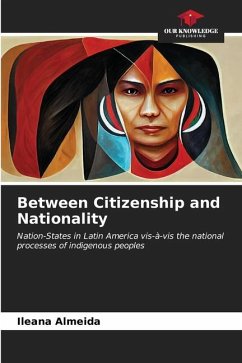 Between Citizenship and Nationality - Almeida, Ileana