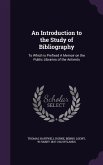 An Introduction to the Study of Bibliography