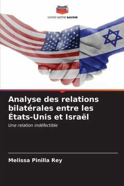 Analyse des relations bilatérales entre les États-Unis et Israël - Pinilla Rey, Melissa