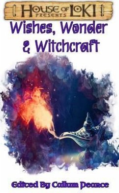 Wishes, Wonder & Witchcraft (eBook, ePUB) - Pearce, Callum; Philips, Lynne; Wilkinson, Nick