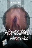 Homicidal Innocence