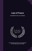 Lays of France: (Founded on the Lays of Marie)