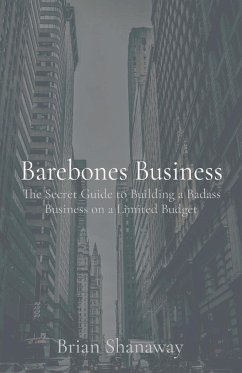 Barebones Business - Shanaway, Brian