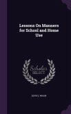 Lessons on Manners for School and Home Use